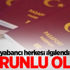 Yerli yabancı herkesi ilgilendiriyor! Zorunlu oldu