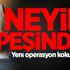 S.Arabistan neyin peşinde? Yeni operasyon kokusu..