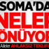 Soma'da Neler Dönüyor?