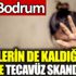 Bodrum'da tecavüz dehşeti! Ünlülerin kaldığı otelde korkunç olay