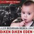 Bordo Bereliler Bedirhan bebeği unutmadı!