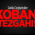 Kobani Tezgahı! Taktik Değiştirdiler
