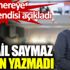 ﻿İsmail Saymaz neden yazmadı. Bakın nereye gitti, kendisi açıkladı