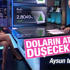 Ekonomist Aysun Karaytuğ doların nabzını tuttu Ekonomist Aysun Karaytuğ doların nabzını tuttu