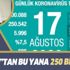 Son dakika: Sağlık Bakanı Fahrettin Koca 17 Ağustos koronavirüs tablosunu paylaştı Son dakika: Sağlık Bakanı Fahrettin Koca 17 Ağustos koronavirüs tablosunu paylaştı