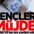 Gençlere müjde! Devlet 59 bin lira yardım edecek Gençlere müjde! Devlet 59 bin lira yardım edecek