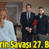 Güllerin Savaşı 27. bölüm Gülfem-Gülru savaşı yeni başlıyor