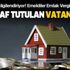 Emekliler Emlak Vergisi öder mi? İşte muaf tutulan vatandaşlar