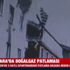 Ankara'da korkutan patlama! O anlar güvenlik kamerasına yansıdı