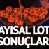 Sayısal Loto sonuçları! MPİ 11 Ağustos Cumartesi Sayısal Loto çekiliş sonuçları Sayısal Loto sonuçları! MPİ 11 Ağustos Cumartesi Sayısal Loto çekiliş sonuçları