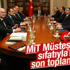 Hakan Fidan'ın MİT Müsteşarı olarak katıldığı son toplantı Hakan Fidan'ın MİT Müsteşarı olarak katıldığı son toplantı