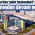 Bakan Koca'dan 'şehir hastaneleri' açıklaması: Hız kesmeden yapmaya devam edeceğiz Bakan Koca'dan 'şehir hastaneleri' açıklaması: Hız kesmeden yapmaya devam edeceğiz