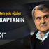 Şenol Güneş'ten şok sözler