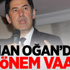 Oğan'dan 3 dönem vaadi!