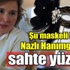 Şu maskeli balo ve Nazlı Hanımgillerin sahte yüzleri