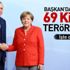 Başkan Erdoğan'dan Merkel'e 69 kişilik terör listesi Başkan Erdoğan'dan Merkel'e 69 kişilik terör listesi