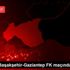 Medipol Başakşehir-Gaziantep FK maçından notlar Medipol Başakşehir-Gaziantep FK maçından notlar