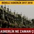 Bedelli askerlik 2017 2018 ne zaman çıkacak son dakika bedelli askerlik haberleri