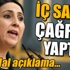 Figen Yüksekdağ'dan iç savaş çağrısı!