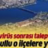 Koronavirüs sonrası talep patladı! Herkes oralara yöneldi Koronavirüs sonrası talep patladı! Herkes oralara yöneldi