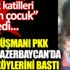 ﻿Halk düşmanı PKK Güney Azerbaycan’da Türk köylerini bastı