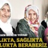 Üçüz teyzeler: Hastalıkta, sağlıkta mutlulukta beraberiz Üçüz teyzeler: Hastalıkta, sağlıkta mutlulukta beraberiz