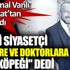 ﻿AKP'li siyasetçi rektöre ve doktorlara "süs köpeği" dedi