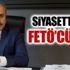 AKP'li Şentop'tan ilginç FETÖ açıklaması