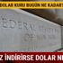 Merkez Bankası dolar kuru ne kadar? Fed faiz indirirse dolar ne olur?