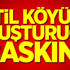 Tatil köyüne uyuşturucu baskını