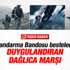 Jandarma Bandosu'ndan klipli Dağlıca Marşı
