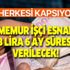 Memur, işçi, esnaf... Herkesi kapsıyor! 2.633 lira 6 ay süresince verilecek!