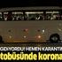Yolcu otobüsünde koronavirüs alarmı! İstanbul'a geliyordu...