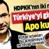 HDPKK Eş Genel Başkan Yardımcısı Tayip Temel: "Türkiye'yi Apo kurtarır"! İttifak ortakları bu açıklamaya ne cevap verecek?