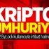 Kripto Cumhuriyet!