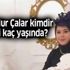Büşra Nur Çalar kimdir, nereli kaç yaşında?