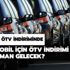 ÖTV indirimi gelecek mi? 2020 yılında otomobil için ÖTV indirimi ne zaman gelecek?
