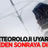 Meteoroloji uyardı! Öğleden sonraya dikkat Meteoroloji uyardı! Öğleden sonraya dikkat