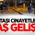 Nişantaşı Cinayetlerinde Flaş Gelişme Nişantaşı Cinayetlerinde Flaş Gelişme