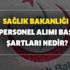 2900 Sağlık Bakanlığı yeni personel alımı başvuru şartları nedir? Yeni personel ve işçi alımı yapılacak!