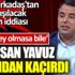 ﻿Hiçbir şey olmasa bile Ali İhsan Yavuz ağzından kaçırdı