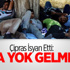 Çipras: Türkiye’yle Anlaşmalıyız