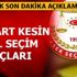 31 Mart YSK son dakika kesin seçim sonuçlarını ne zaman açıklayacak? İstanbul kesin seçim sonuçları!