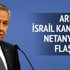 Bülent Arınç'tan İsrail kanalında Netenyahu'ya flaş çağrı Bülent Arınç'tan İsrail kanalında Netenyahu'ya flaş çağrı