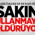 Sağlık Bakanlığı tek tek tespit etti! Sakın kullanmayın, öldürüyor
