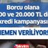 Borcu olana 10.000 ve 20.000 TL dijital kredi kampanyası! Ziraat Bankası'nın son ihtiyaç kredisi kampanyasının detayları şartları!