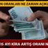 2019 Mayıs ayı kira artış oranı ne kadar? Nisan ayı enflasyon oranları ne zaman açıklanacak?