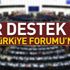 Son dakika... AP Türkiye Forumu'ndan Türkiye'ye destek!