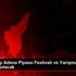 "Rhapsody Adana Piyano Festivali ve Yarışması" 16-20 ... "Rhapsody Adana Piyano Festivali ve Yarışması" 16-20 ...