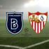 Başakşehir - Sevilla maçında ilk 11'ler belli oldu